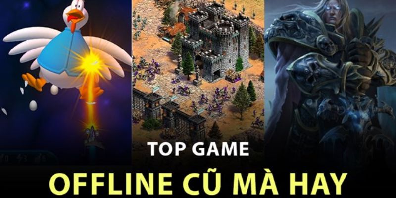 Kinh nghiệm chọn Game PC offline hay phù hợp